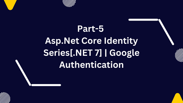 Part-5 | Asp.Net Core Identity Series[.NET 7] | Google Authentication

#dotnet7 #aspnetcore #authentication

learmoreseekmore.com/2023/03/part-5…