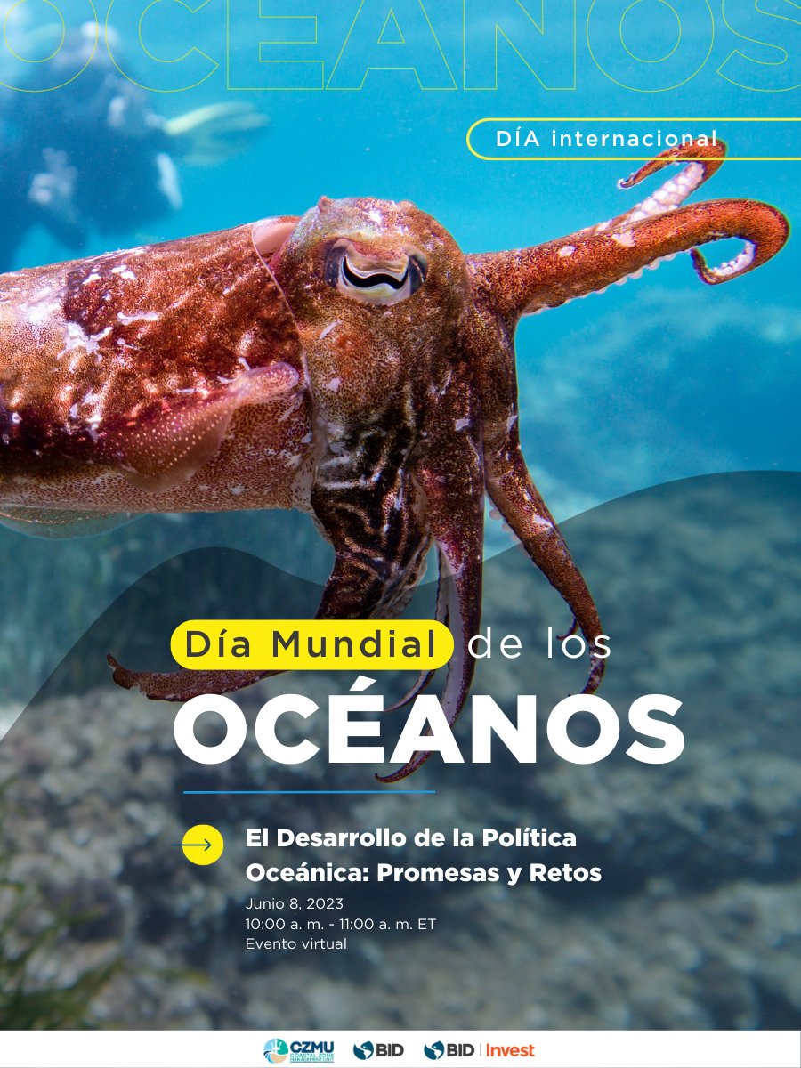 el_BID's tweet photo. ¡Reserva la fecha! Participa en el #DíaMundialdelosOcéanos: 'El Desarrollo de la Política Oceánica: Promesas y Desafíos'.

¡Regístrate y sé parte del diálogo para un futuro oceánico sostenible! 🌊📅  https://t.co/NdZ5p69LCs 

#PolíticaOceánica https://t.co/FAkxuMQK50