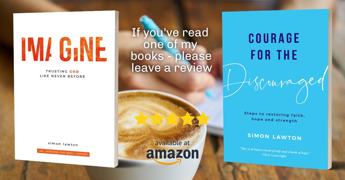 simonlawton's tweet photo. If you've read one of my books - an Amazon review 🙏 would make a massive difference! Thanks in advance!

#faithwriter #christianauthor #imaginebook #courageforthediscouraged #christianity #christianinspiration #christianliving #dailybread #christianposts #faithhopeandlove https://t.co/UOWAdLWGWA