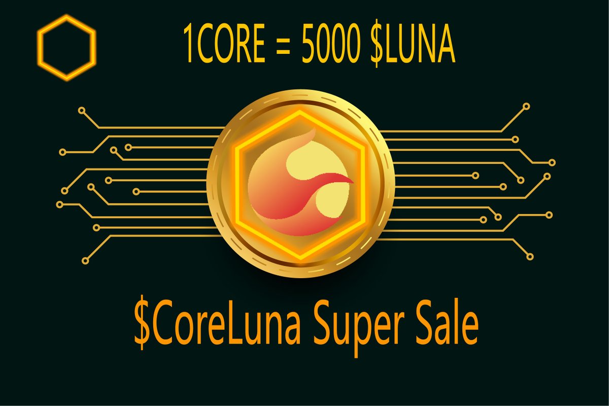 Core Luna on Twitter "🔥Core LUNA Super Sale🔥 2CORE = 10000 LUNA ♦️Use