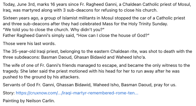 father_marcus's tweet photo. Today, June 3rd, marks 16 years since Fr. Ragheed Ganni, a Chaldean Catholic priest of Mosul, Iraq, was martyred along with 3 sub-deacons for refusing to close his church.

Servants of God Fr. Ganni, Ghassan Bidawid, Waheed Isho, Basman Daoud, pray for us. https://t.co/Y2XcHrhhSH