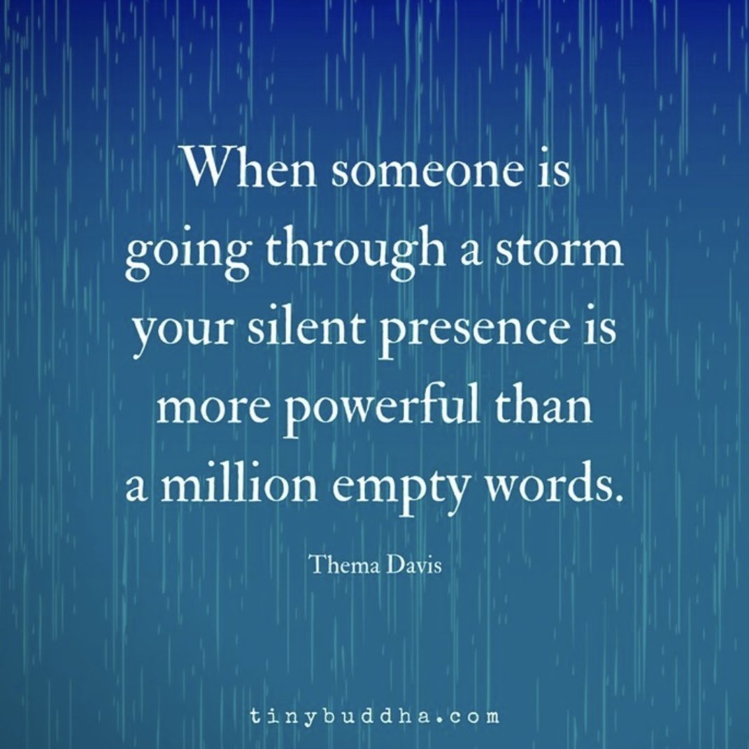 When someone is going through a storm, your silent presence can be more powerful than words 💕

Image: <a href="/tinybuddha/">Tiny Buddha</a>