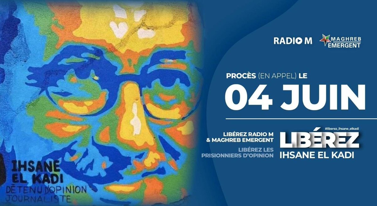 🔴 Le procès en appel du journaliste Ihsane El Kadi, directeur de Radio M et de Maghreb Émergent, se tiendra ce dimanche 4 juin à la cour d'Alger.
Le tribunal de Sidi M'hamed l'avait condamné à cinq ans de prison, dont trois ferme et deux avec sursis.

#FreeIhsaneElKadi