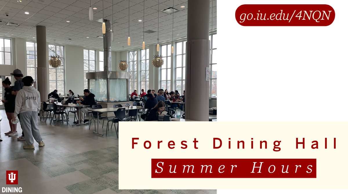 IUDining's tweet image. HOOSIERS | A friendly reminder that Forest Dining Hall will remain open through July 30. For more information, please visit go.iu.edu/4NQN. #iudining #summer