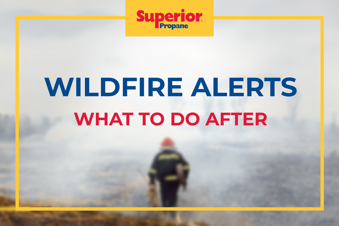 After a wildfire, safety comes first:
•On returning, thoroughly check propane tanks &amp; appliances for damage
•Never try to do any repairs to the tank or valves yourself
•Notice damage or smell of propane (like rotten eggs)? Call our customer service line
superiorpropane.com/for-home/im-a-…