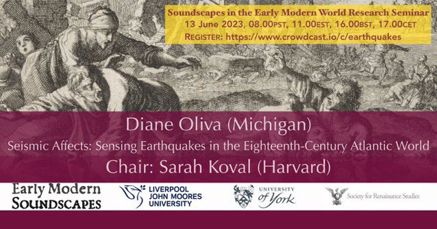 EMSoundscapes's tweet photo. The next @EMSoundscapes Research Seminar will be on Tues 13 June, 16.00BST. Diane Oliva (Michigan), ‘Seismic Affects: Sensing Earthquakes in the 18C Atlantic World’, Chair: Sarah Koval (Harvard). All welcome! https://t.co/2mEtEF3ahJ https://t.co/1zPjNnzUed