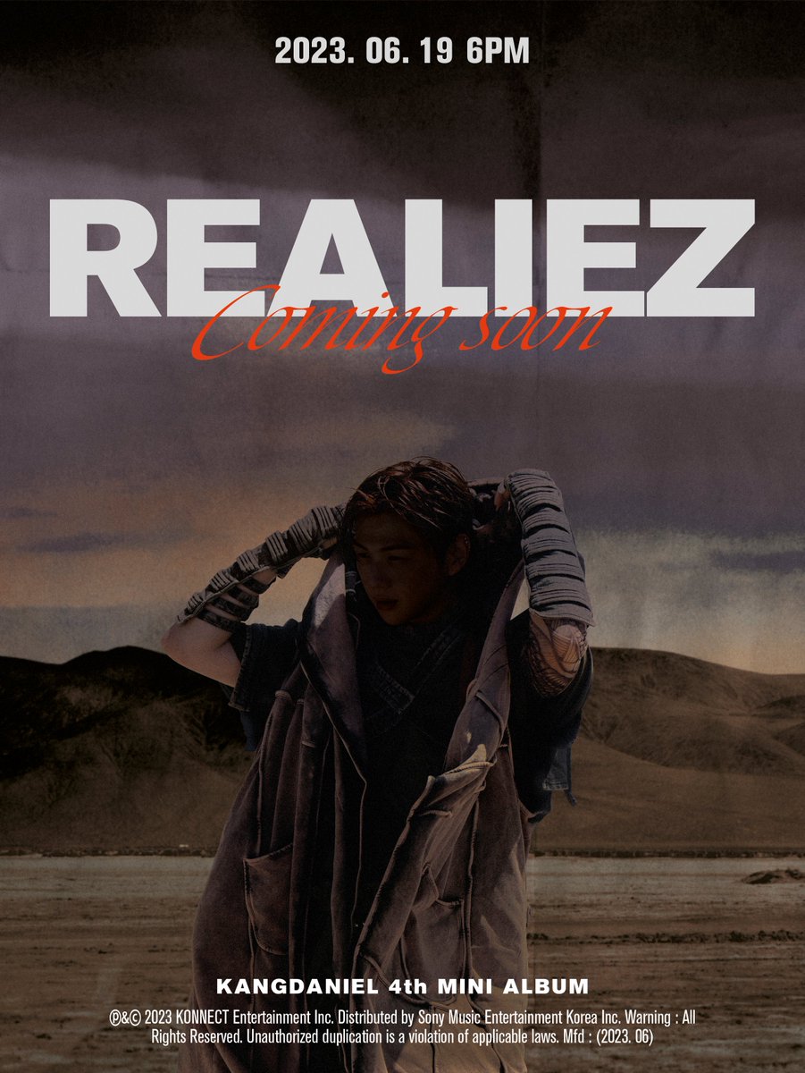 강다니엘 (KANGDANIEL)
4TH MINI ALBUM REALIEZ
Coming Soon Poster

➱ 2023. 06. 19 6PM (KST) Release

#강다니엘 #KANGDANIEL
#REALIEZ