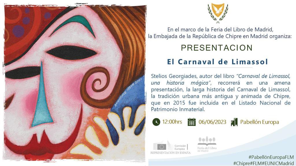 CyprusinSpain's tweet photo. En el marco de la Feria del Libro de Madrid, la Embajada organiza presentación: El Carnaval de Limassol, incluido en el Listado Nacional de Patrimonio Inmaterial de #Chipre  - @SteliosGeorgia3 | 6/6 @ 12 | retiro / pabellón Europa 🌳📚#culturaldiplomacy @FLMadrid #ChipreEspaña https://t.co/LlqQdE28SX