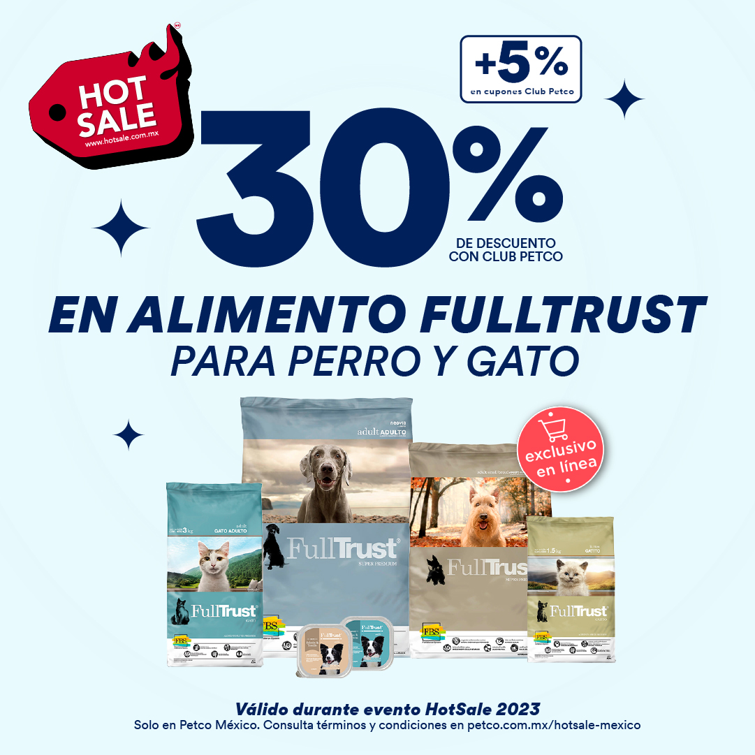 PetcoMexico's tweet photo. Compra alimento Fulltrust para perro y gato con el 30% de descuento 🔥. Puedes hacerlo dando clic aquí 📲 https://t.co/FA9zHn8REu o desde la Petco App. 

*Consulta términos y condiciones en https://t.co/WrTzuSBetK. 

#PetcoMéxico #HotSale #HotSaleMéxico #HotSale2023 #PonteHot https://t.co/jLMRPT8B0C