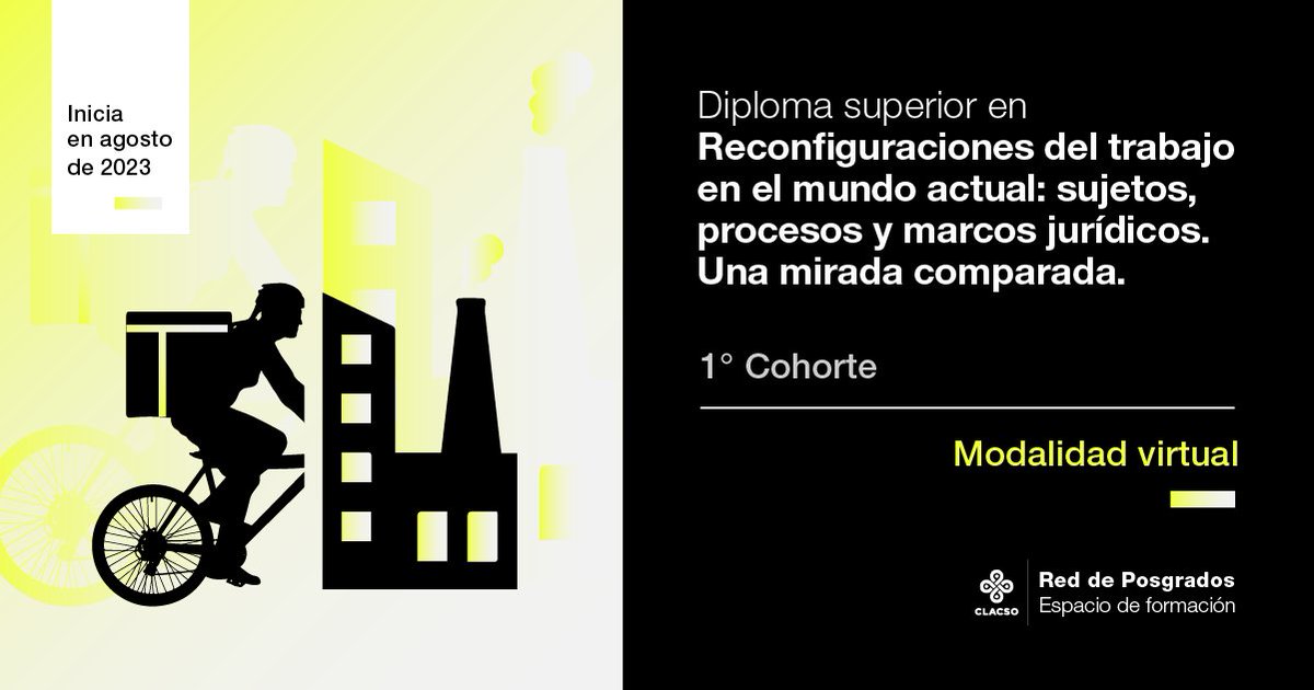 📌 Diploma Superior en Reconfiguraciones del trabajo en el mundo actual: sujetos, procesos y marcos jurídicos. Una mirada comparada
❗Coordinan: Nora Goren y Adoración Guamán Hernández
📝 Inscripciones abiertas con descuento
🗓 Inicia: Agosto ´23
🖇 Info: clacso.org/diploma-superi…