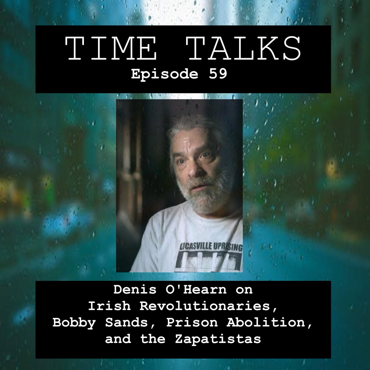 Denis O'Hearn on Irish Revolutionaries, Bobby Sands, Prison Abolition, and the Zapatistas timetalks.libsyn.com/denis-ohearn-o…