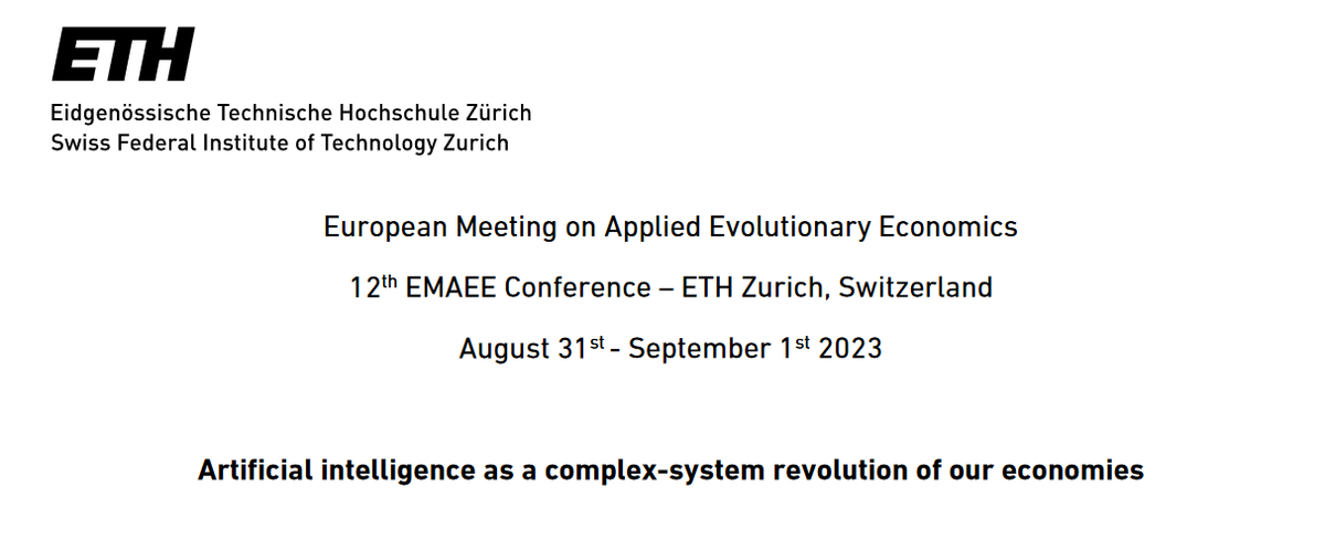 PillarsH2020's tweet photo. Call for Papers #CfP
Artificial intelligence as a complex-system revolution of our economies
European Meeting on Applied Evolutionary Economics
Zurich, Switzerland; 31 August - 1 September 2023
#EMAEE #AI #evolutionaryeconomics #ArtificialIntelligence
https://t.co/iUUB5xqcOq https://t.co/DozfF59SjZ