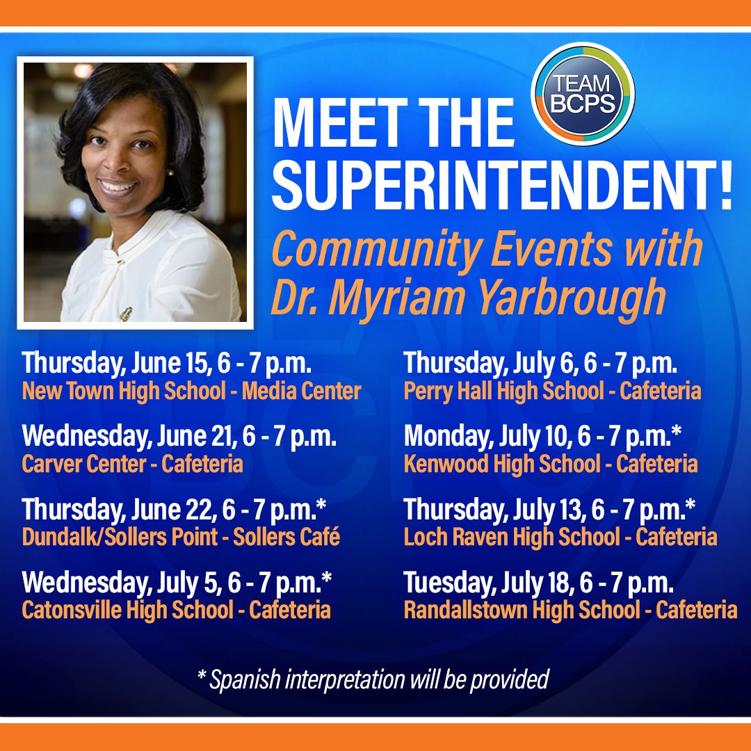 UPDATED LIST: Dr. Myriam Yarbrough is looking forward to meeting Team BCPS at upcoming “Meet the Superintendent” events and other community engagement events that will be held throughout the county this summer and fall.