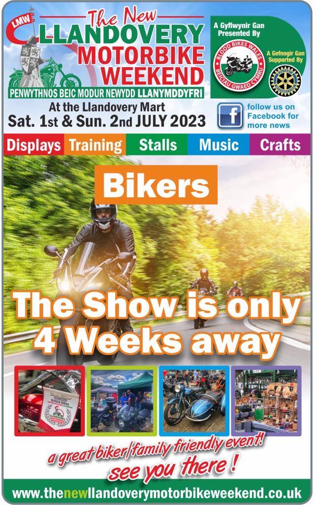 Only 4 weeks to go until The New Llandovery Motorbike Weekend takes place!!