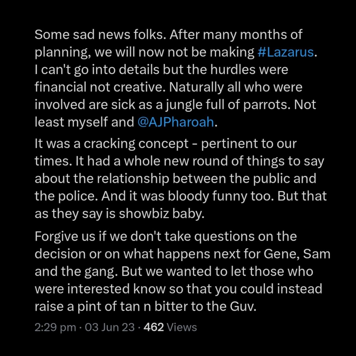 It is with a heavy heart that the creators of #LifeOnMars have confirmed that the highly anticipated revival show, #Lazarus, will no longer be moving forward.

Many thanks to Matthew Graham &amp; Ashley Pharoah for these past 3 years in your efforts to reunite Sam Tyler &amp; Gene Hunt🍻