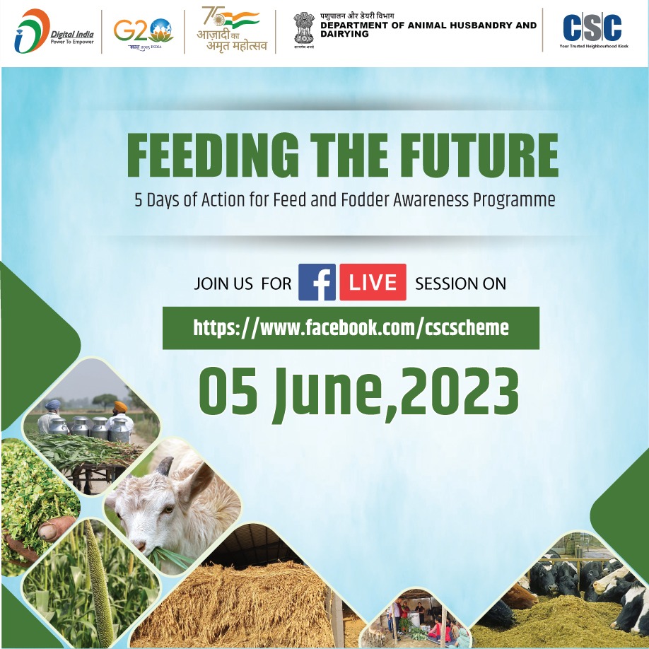 CSCegov_'s tweet photo. FEEDING THE FUTURE-5 Days of Action for Feed &amp; Fodder Awareness Programme...

Join us LIVE on 5th June(Monday) at 3:30 PM on the #CSC Facebook Page. https://t.co/HczlwoluSc

#AmritMahotsav #RuralEmpowerment #DigitalIndia #FeedingTheFuture #DeptOfAHD #Pashuahaar #AwarenessProgram https://t.co/WBxzW25d1V
