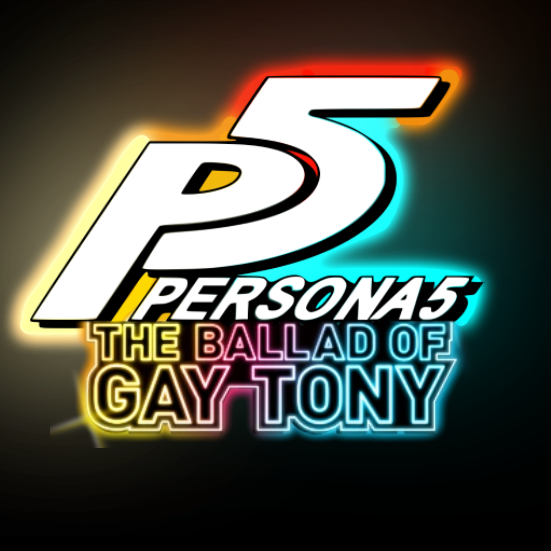 GUYS I FOUND THE LEAKED LOGO OF P5T! FROM THE LEAK IT REVEALS THE MEANING OF THE T, ITS:

Persona 5: The Balled of Gay Tony