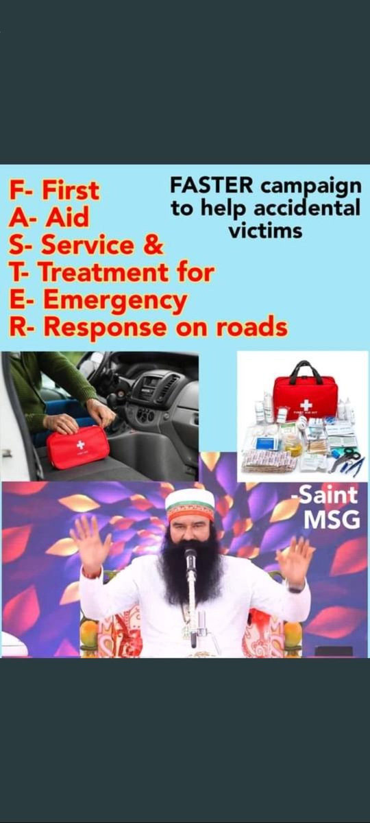 Saving someone's life is our real religion. Saint Gurmeet Ram Rahim Ji has started the FASTER Campaign, under which HE has taught that you must keep a first aid kit in your vehicles so that an accident victim can get first aid.#SaveLivesWithFASTER