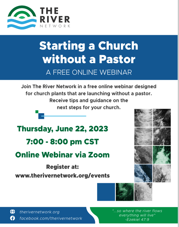 If you are a church starting out without a pastor, this webinar from our partner, The River Network, is for you!  

Register here: therivernetwork.org/events