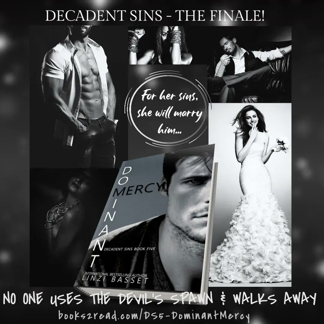 DOMINANT MERCY
DECADENT SINS 5
They say I'm the Devil’s Spawn
The Saga concludes with the riveting story of the young man Torin took under his wing. Now, 20years later, he is the Mafioso to fear.

buff.ly/3khSVh5

#BookBoost #romanceSG #mafiaromance