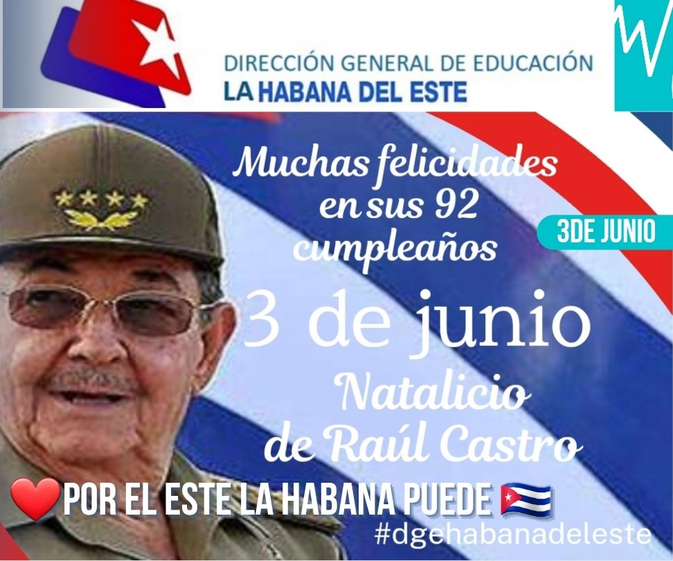 🇨🇺❤️ Muchas felicidades al General de Ejército Raúl Castro Ruz en sus 92 cumpleaños. ❤️🇨🇺
#dmehabanadeleste
#EducaLaHabana
#ALaEducaciónPonleCorazón
#CubaMined