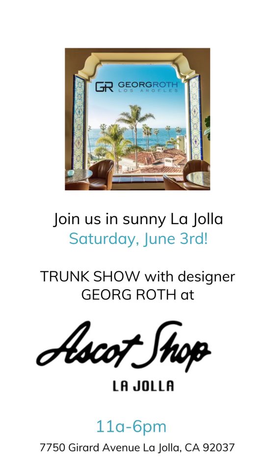 GeorgRothLA's tweet photo. Join us in sunny La Jolla today (6/3) at 11am - 6pm for the @GeorgRothLA event! #LaJolla is one of my favorite places in #California and I’m so excited to be doing a trunk show with Ascot Shop ! ☀️🕶️

Swing by, shop, and enjoy 🌊

#sandiego #summer #islandinthesun #GeorgRoth https://t.co/SPfwN2ehRU