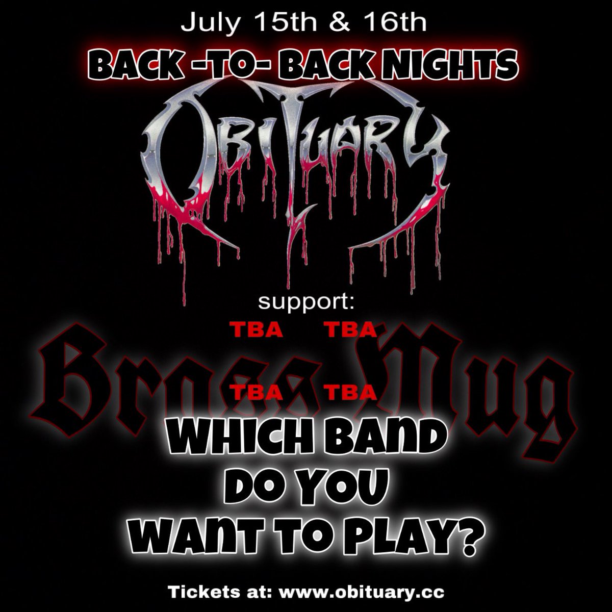 obituarytheband's tweet photo. Tampa!!!!!
We got two questions….
Who’s joining us @Brassmugtampa 
AND
Which BANDS do YOU want to play?
Let’s go, we are listening!!
Tickets at: 
https://t.co/vcDkmIDylG 

#HomeTownShows
#Back2BackNights
#FamilyReunion
#DyingOfEverything
#ChoppedInHalf
#RedNeckStomp https://t.co/8YWZGxDokW