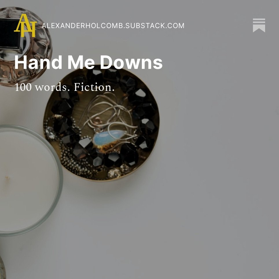 This week's 100-word story! I really loved writing this one.
#AmWriting #AmWritingFiction #Fiction 
alexanderholcomb.substack.com/p/hand-me-down…