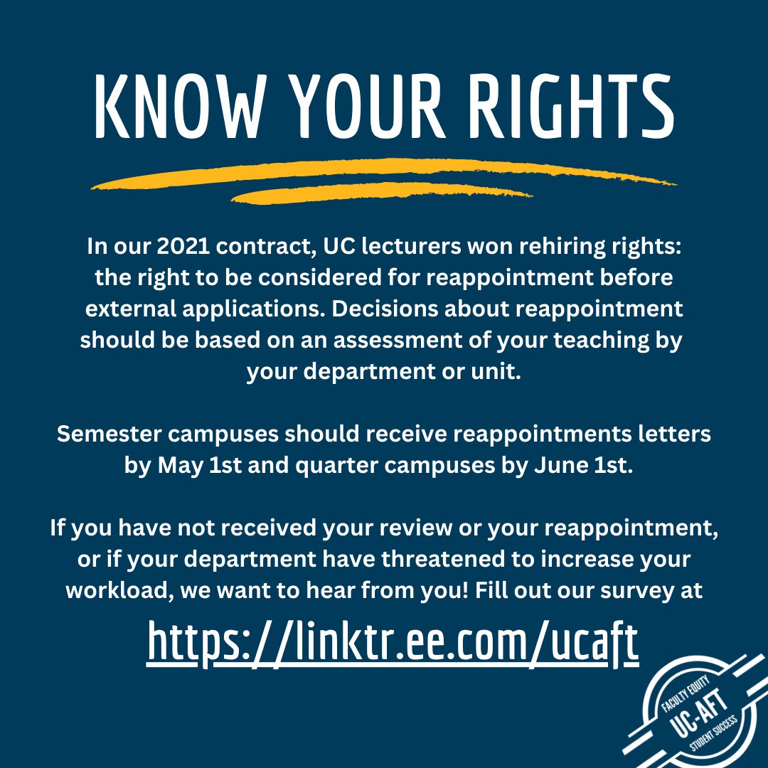 UCAFT's tweet photo. You have the right to be considered for reappointment before external apps. Decisions should be based on an assessment of your teaching and you should receive your reappointment before the end of the quarter (5/1 sem, 6/1 quar) - if you haven't, tell us https://t.co/kAKbIO8zD6 https://t.co/c6lWTDM6hm
