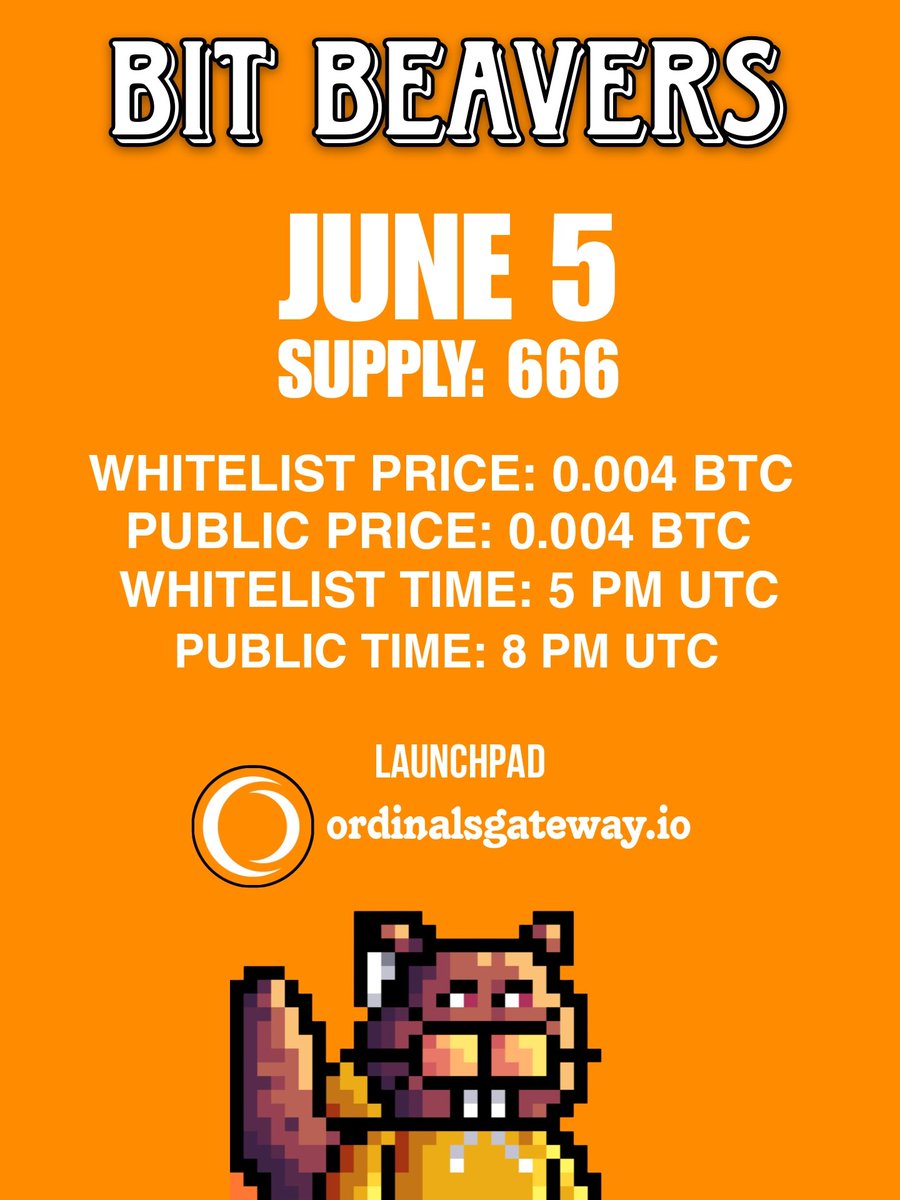 Hey Beavers,

We're minting on June 5th! Here are the details.

Launchpad: @OrdinalsGateway