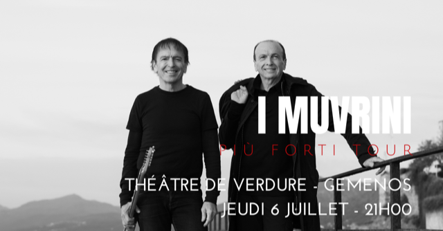 𝗔 𝗡𝗘 𝗣𝗔𝗦 𝗠𝗔𝗡𝗤𝗨𝗘𝗥 😍

I Muvrini en concert au Théâtre de verdure de #Gemenos (Bouches-du-Rhône) le Jeudi 6 Juillet à 21h00.