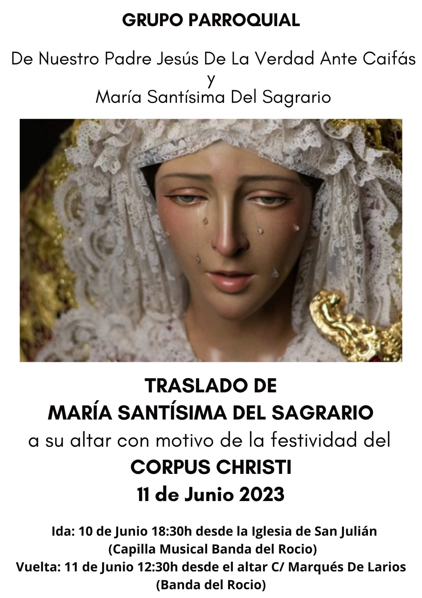Horario e Itinerario del Traslado de María Santísima del Sagrario a su Altar para el Corpus Christi. Málaga 10 y 11 de Junio del 2023
