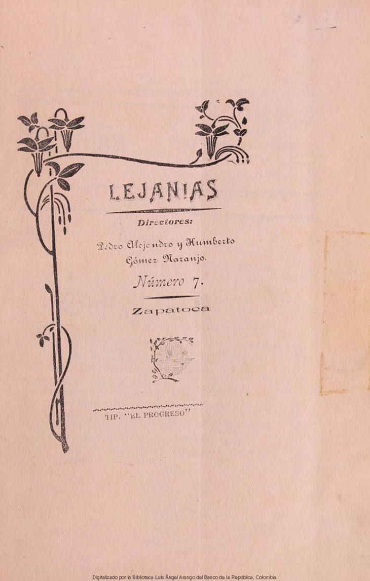 Cuando se imprimió 'Lejanías', Zapatoca pertenecía al departamento de San Gil, el cual existió entre 1908 y 1910. Desde una mirada cultural, esta revista se preocupó por promover la literatura regional.

🗞️Números disponibles en la #BibliotecaVirtualBR: ow.ly/uxUv50OEiVr