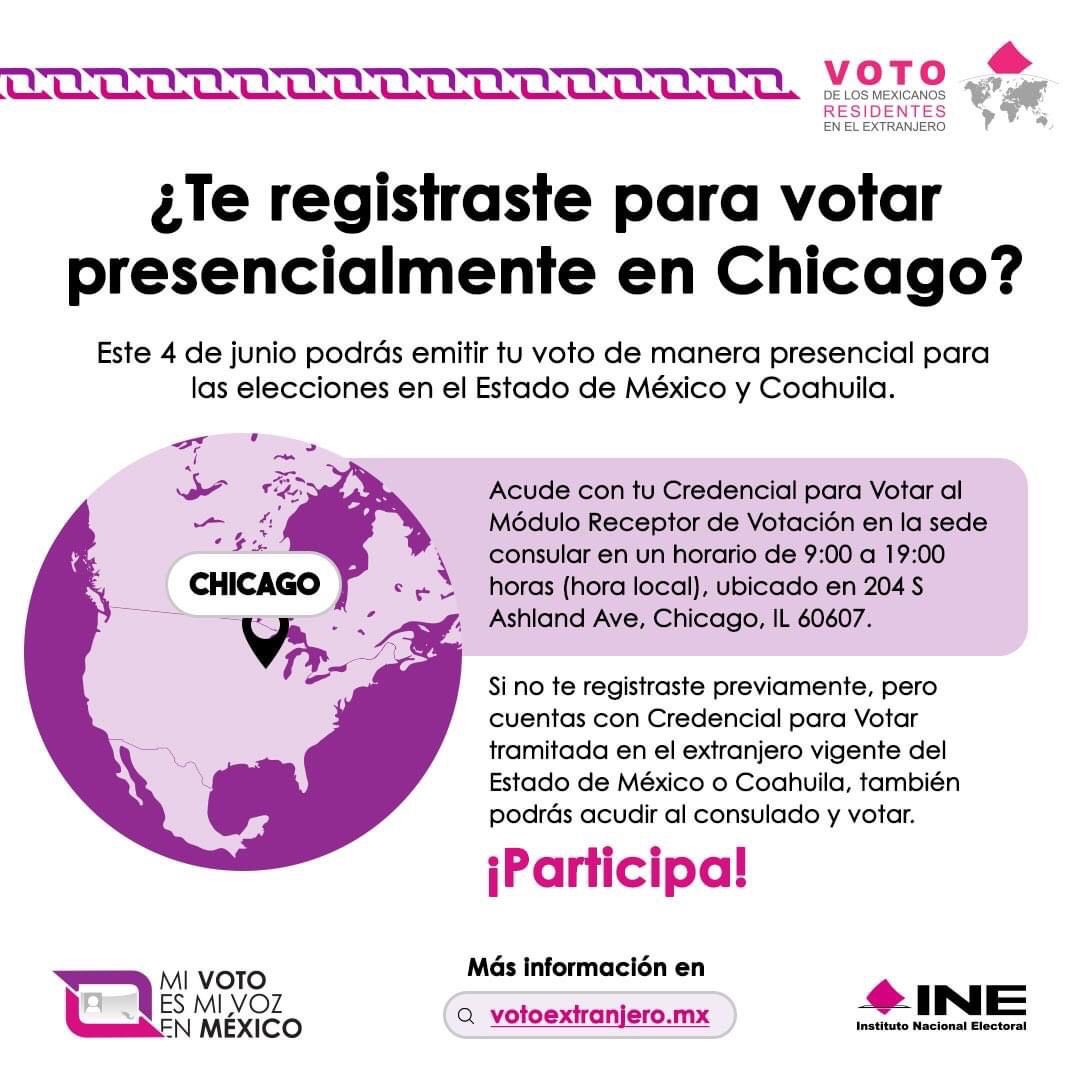 El #4deJunio de 9 a 19h en el Consulado de México en #Chicago las y los mexicanos originarios de #Coahuila y #Edomex que cuenten con su #CredencialParaVotar tramitada en el extranjero vigente pueden ir al MóduloReceptorDeVotación a votar #Elecciones2023MX #MiINEmeUneAMéxico