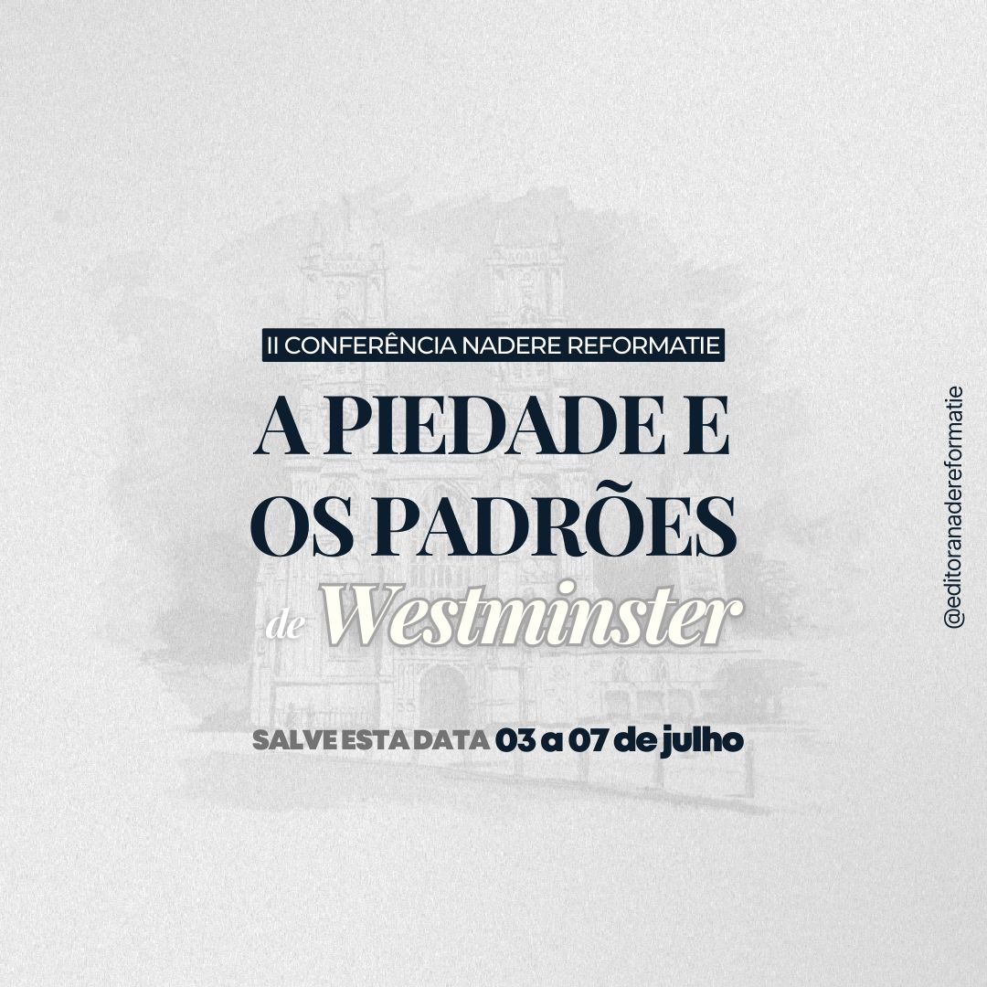EditoraNadere's tweet photo. Salve esta data: 03 a 07 de julho de 2023. 

Nossa II CONFERÊNCIA NADERE REFORMATIE em comemoração ao 380° aniversário do início dos trabalhos da Assembleia de Westminster. 

Teremos muitas novidades até lá. Confira pelo link abaixo:
https://t.co/eOfKnH41jM https://t.co/l0dmzNm4bz
