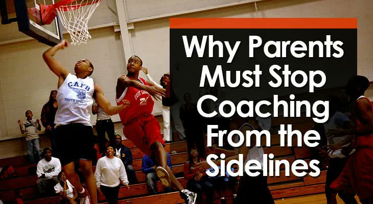 Why Parents Must Stop Coaching From The Sidelines buff.ly/2JYWq4a