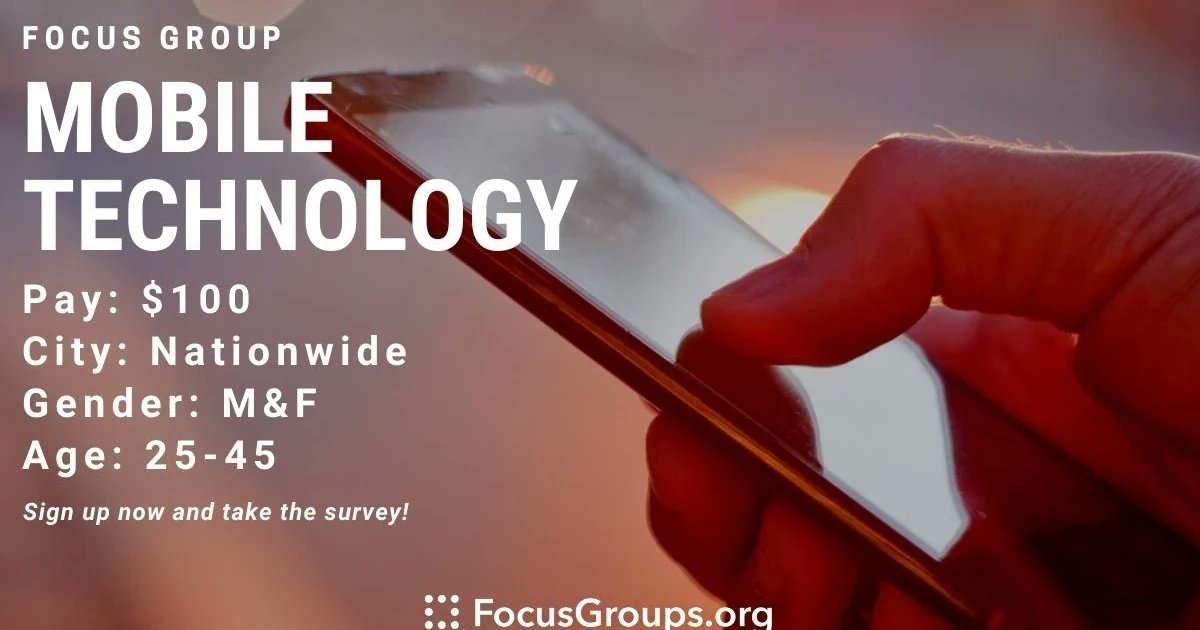 Online Focus Group on Mobile Technology 
focusgroups.org/focusgroup/onl…