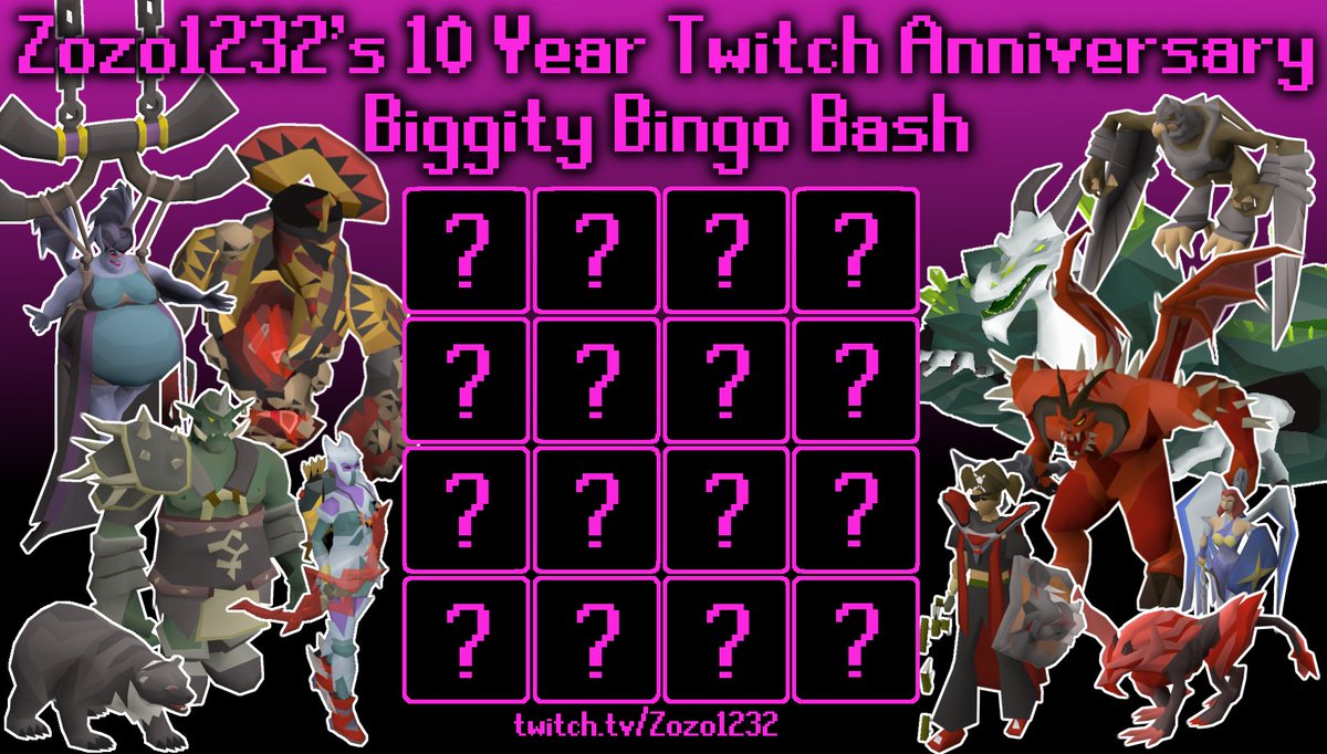 Hosting a 7 day bingo for my 10th year on Twitch! Running from June 10th-17th (AU). 5M buy in per person. Teams of 4. You can join with your own team or come alone and get put into a squad. Sign ups close 7th of June <3 Join for more details/time! discord.io/zozostream