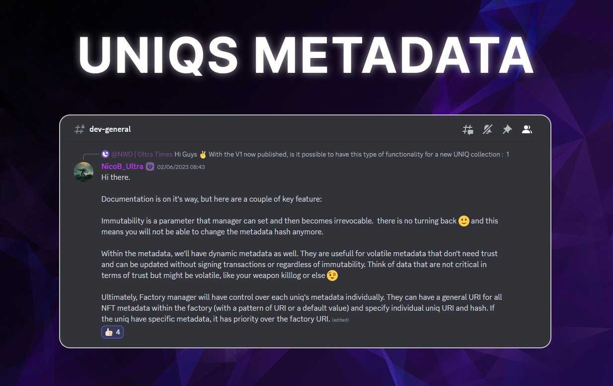 ᕫltra4Life on Twitter: "In Discord's dev section, the @ultra_io $UOS PM/PO  dropped details about Uniq's metadata: ⚡️ Immutability will be a parameter  to make it irrevocable. ⚡️ Devs can update metadata dynamically