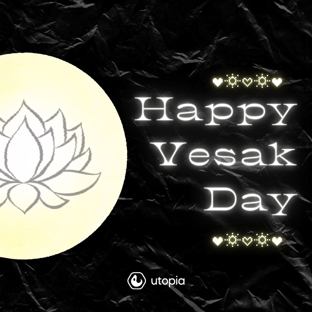 Wishing you a peaceful and harmonious Vesak Day 🪷✨

#UtopiaClub #ConnectingTheBloks