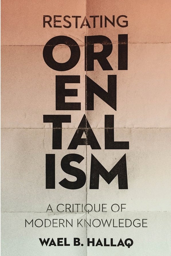 Restating Orientalism: A Critique of Modern Knowledge
drive.google.com/file/d/16wDkSQ…