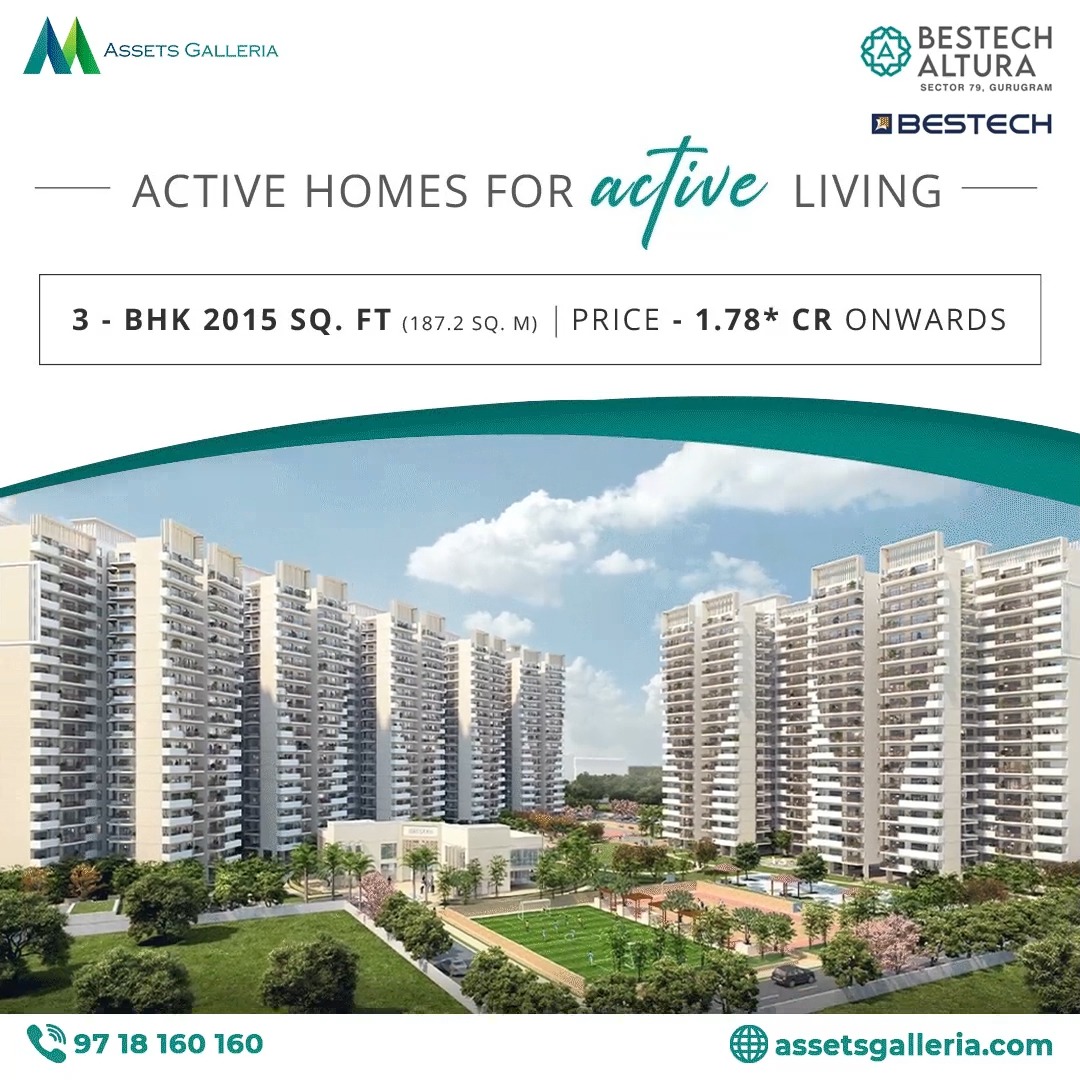 #BestechAltura | #Active #Homes for Active #Living

#Best 3 #BHK #Luxury #Apartments in #Gurgaon

#Book #Now @ 9718160160 | #Assetsgalleria

#properties #realestate #property #realtor #forsale #investment #realestateagent #househunting #home #newhome #realty #dreamhome #listing