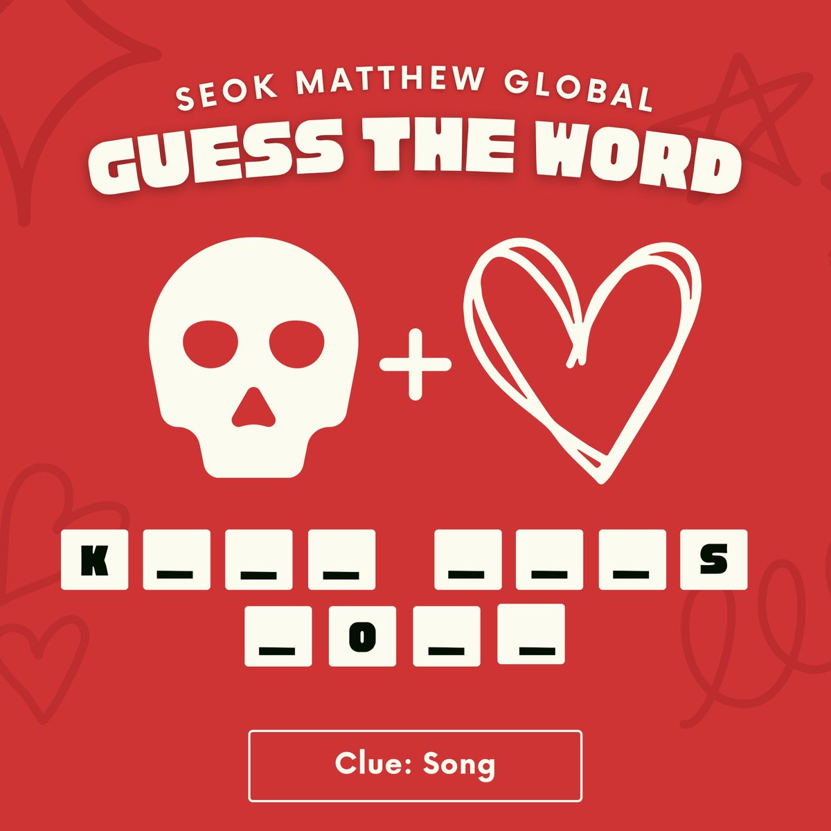 SEOK MATTHEW GLOBAL on Twitter: "𝐒𝐞𝐨𝐤 𝐌𝐚𝐭𝐭𝐡𝐞𝐰 𝐖𝐨𝐫𝐝𝐥𝐞 Wordle #1: Song 🎶