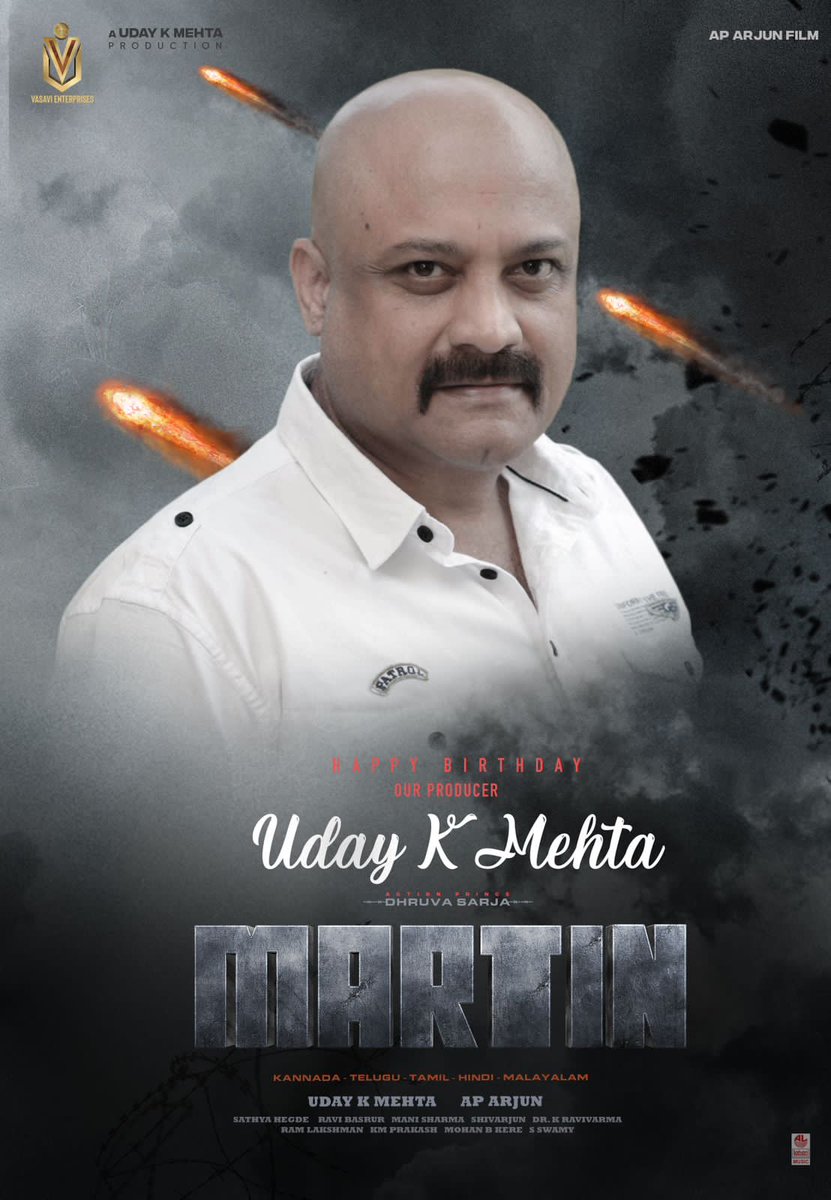 Team #Martin wishing the Producer #UdayKMehta a Very Happy Birthday.

#ActionPrince @DhruvaSarja @AP_Arjun_film @I_am_Vaibhavi @AnveshiJain25 @nawwabshahs @nikitindheer @princekukm @stuntravivarma @RaviBasrur #VasaviEnterprises #RohithPatak #ManiSharma