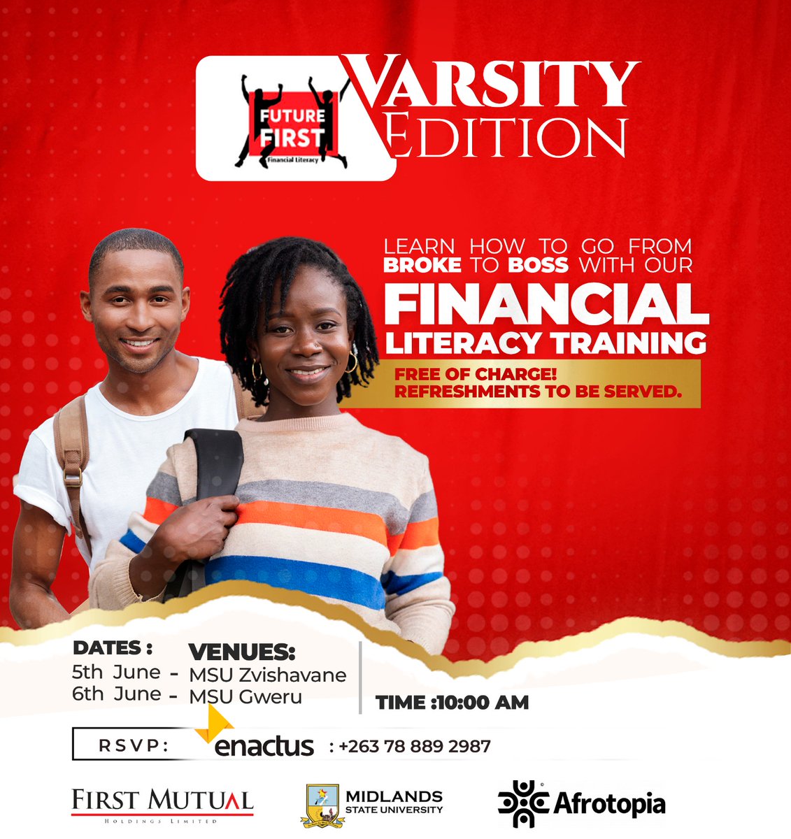 Midlands State University are you ready to level up your financial game?

It's time to take charge of your finances with Future First 

Join us on Monday 5 June Zvishavane Campus and Tuesday 6 June Gweru campus to learn from the best and go from broke to boss. 

See you there!