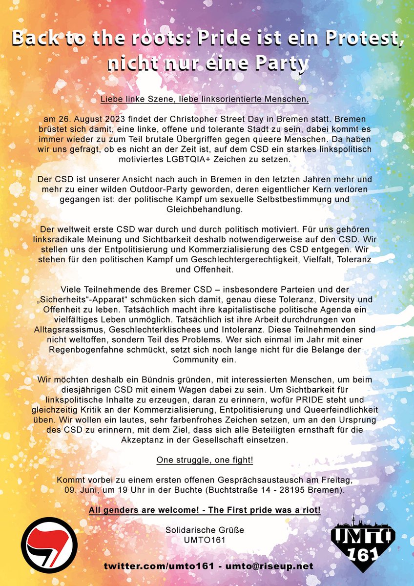 - Back to the roots: Pride ist ein Protest, nicht nur eine Party -
Wenn du dich angesprochen fühlst, komm gerne vorbei zu einem ersten offenen Gesprächsaustausch am Freitag,
09. Juni, um 19 Uhr in der Buchte (Buchtstraße 14 - 28195 Bremen). #csdbremen #queer #Pride #hb2608