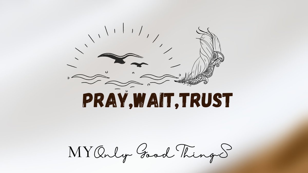 Pray,Wait, Trust.🙏😎
#enjoytheprocess #wait #pray