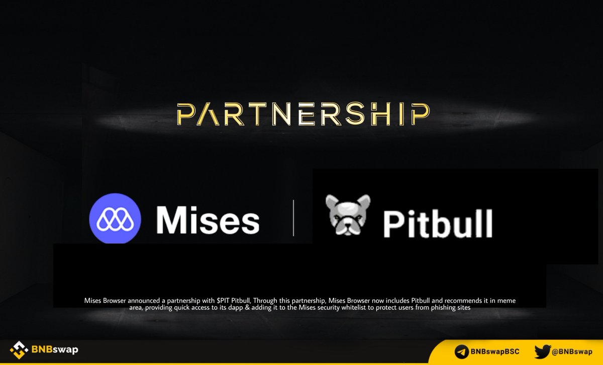 BNBSwap's tweet photo. 📢 @Mises001 announced a partnership with $PIT @BscPitbull!

Through this partnership, Mises Browser now includes #Pitbull &amp; recommends it in meme area, providing quick access to its dapp &amp; adding it to the Mises security whitelist to protect users from phishing sites

#memecoin https://t.co/Atktb53usM