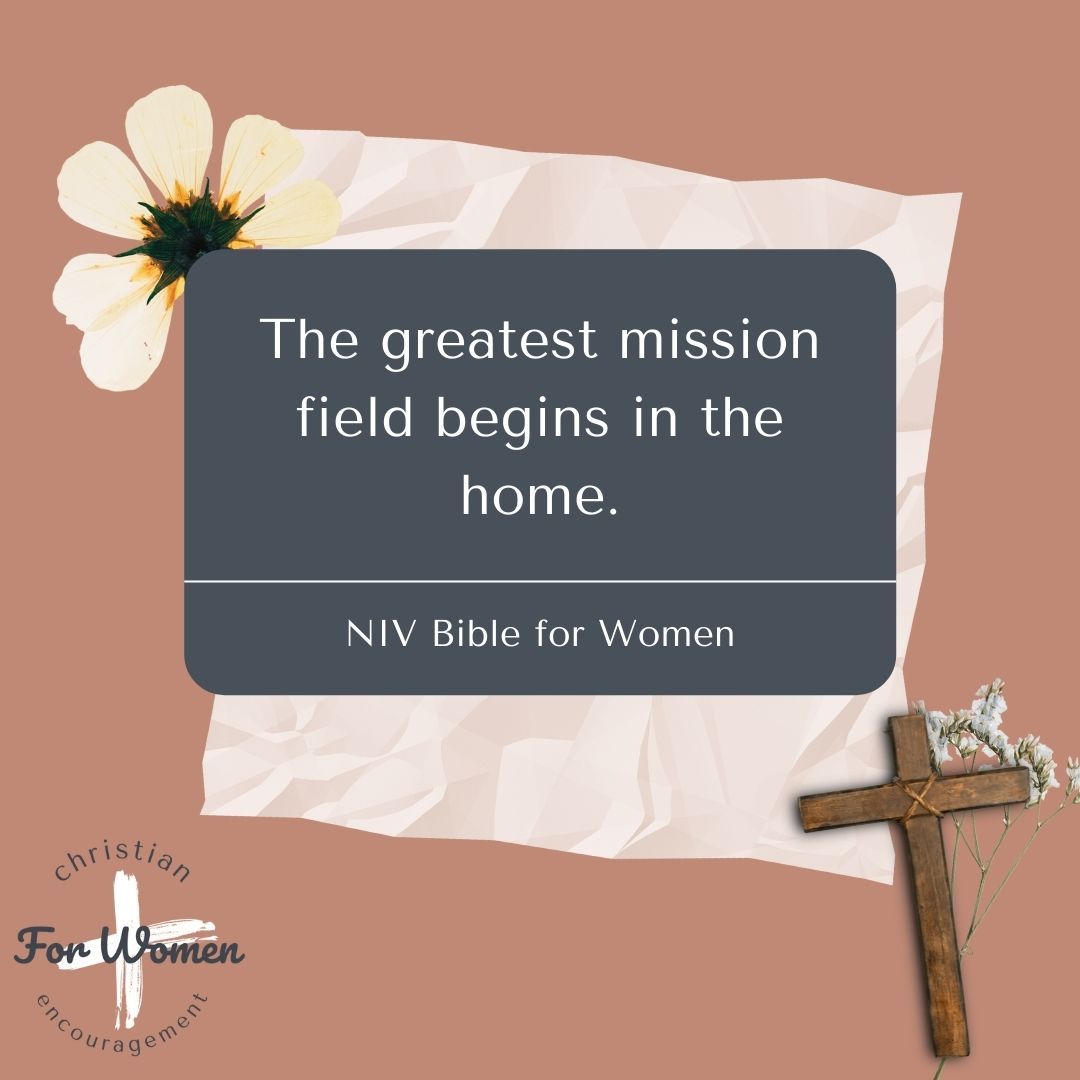 Sure we can do missions work in other communities, but we also can do amazing mission work right in our own home as we disciple our children or choose to embody Christ to our spouse or parents or roommates.