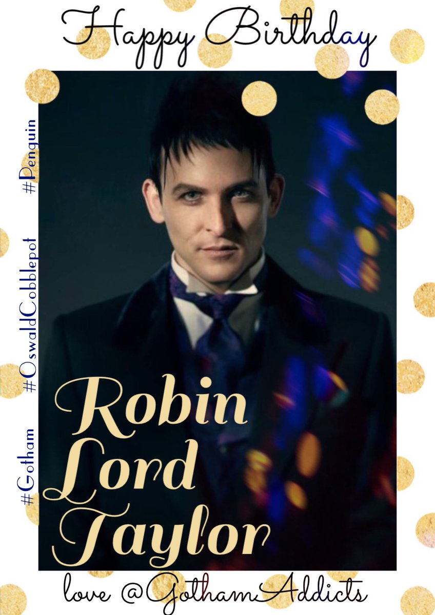 Wishing the always fantastic Robin Lord Taylor a very Happy Birthday from all of us @GothamAddicts!!! 🎉🎈🎁🍰🍾 @robinlordtaylor #gotham #oswaldcobblepot #penguin #happybirthday